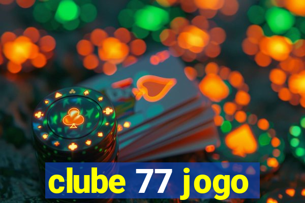 clube 77 jogo